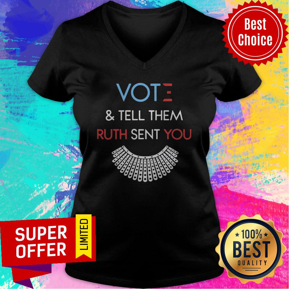 Top Vote And Tell Them Ruth Sent You Shirt
