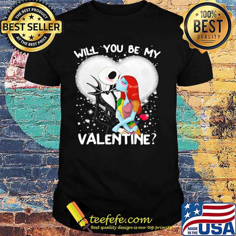 Will You Be My Valentine Jack Skellington Xmas Shirt
