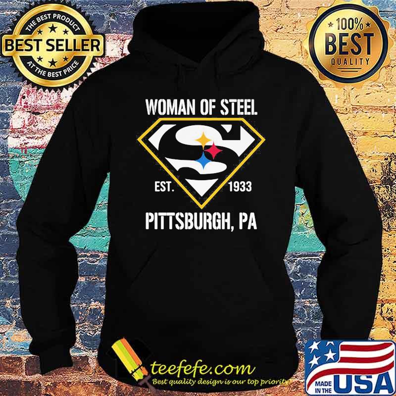 Woman Of Steel Est 1933 Pittsburgh Superman Shirt Hoodie Woman Of Steel Est 1933 Pittsburgh Superman Shirt Hoodie