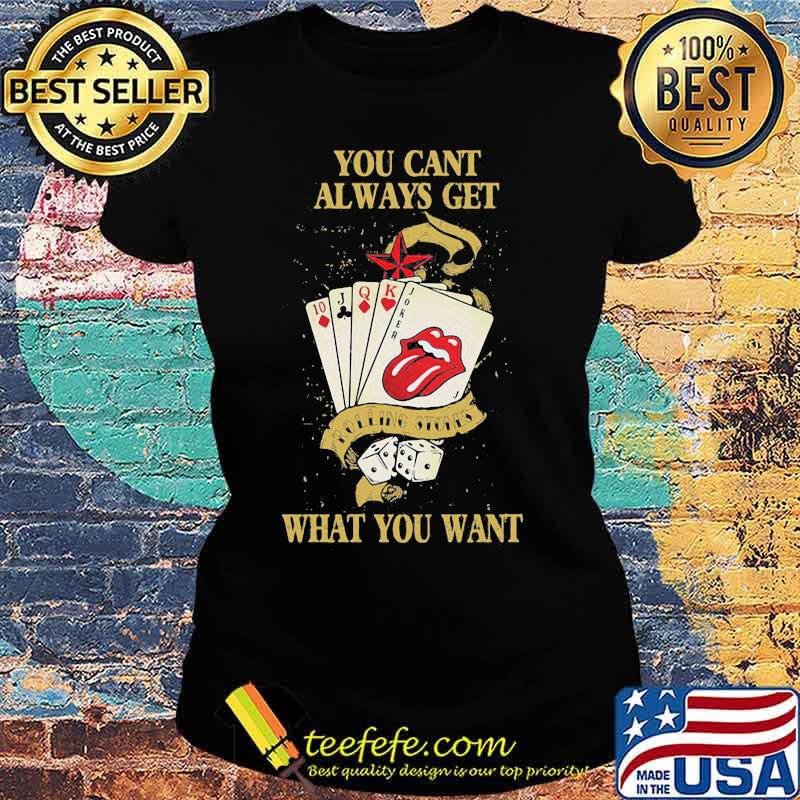 You Cant Always Get What You Want Card Rock And Roll Rolling Stone Lips Shirt Ladies tee You Cant Always Get What You Want Card Rock And Roll Rolling Stone Lips Shirt Ladies tee