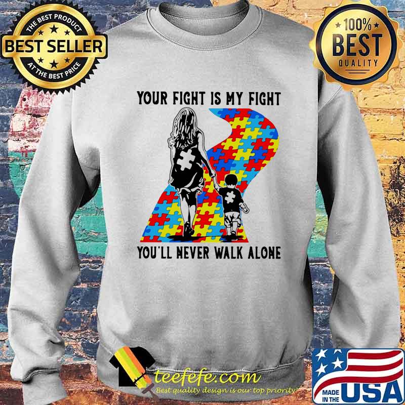 Your Fight Is My Fight You’ll Never Walk Alone Você Nunca Andará Sozinho Shirt Sweater Your Fight Is My Fight You’ll Never Walk Alone Você Nunca Andará Sozinho Shirt Sweater