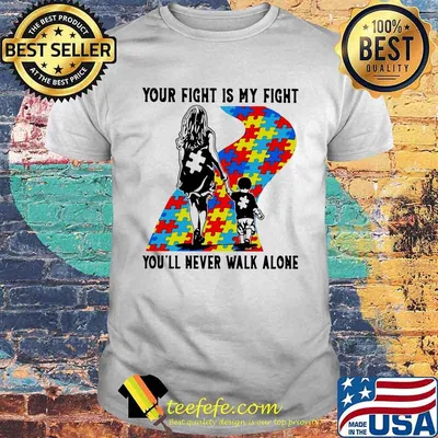 Your Fight Is My Fight You’ll Never Walk Alone Você Nunca Andará Sozinho Shirt