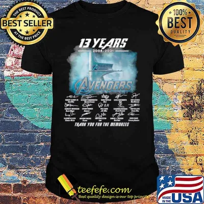 13 Years 2008 2021 Of The Avengers Signatures Thanks For The Memories shirt