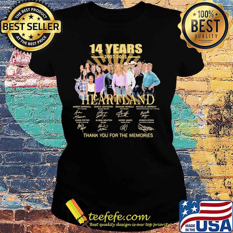 14 Years 2007 2021 Heartland Thank You For The Memories Signature Shirt Ladies tee 14 Years 2007 2021 Heartland Thank You For The Memories Signature Shirt Ladies tee