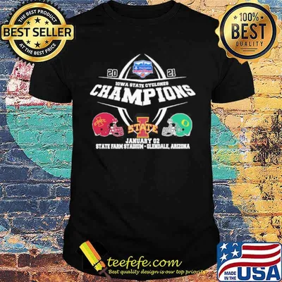 2021 Iowa State Cyclones Champions State January 02 State Stadium Glendale Arizona Shirt