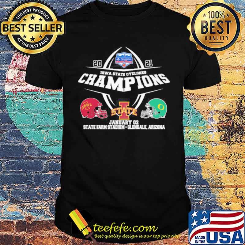 2021 Iowa State Cyclones Champions State January 02 State Stadium Glendale Arizona Shirt