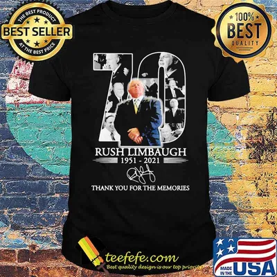 70 Years Of Rush Limbaugh 1951 2021 Thank You For The Memories Signature Shirt