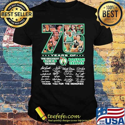 75 Years Of The Greatest Teams Boston Celtics Signature Shirt