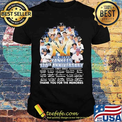 New York Yankees 120th Anniversary 1901 2021 Thank You For The Memories Signature Shirt