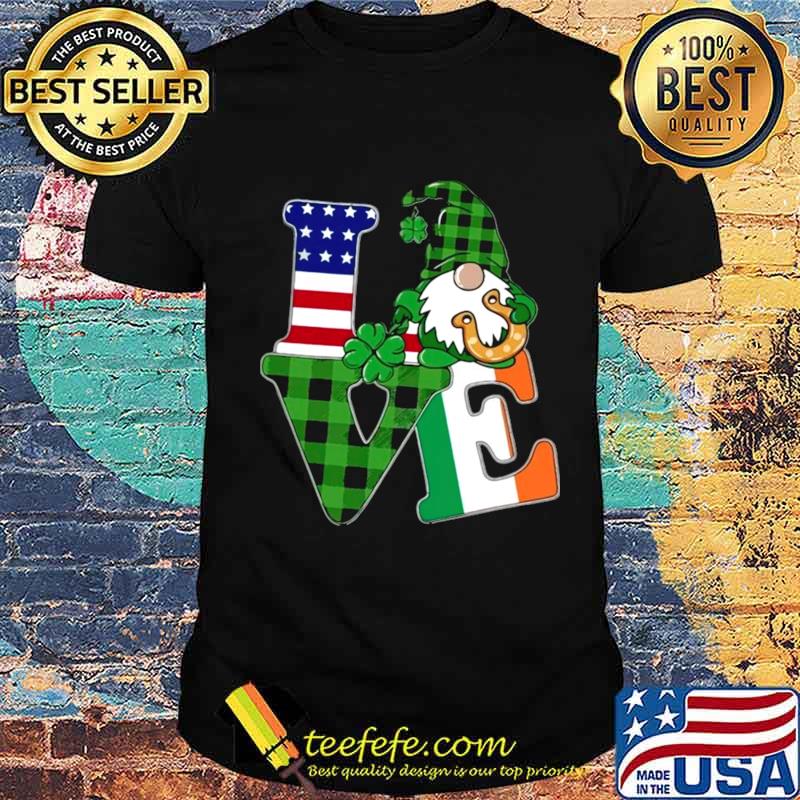 American flag Gnome Love St Patricks Day shirt