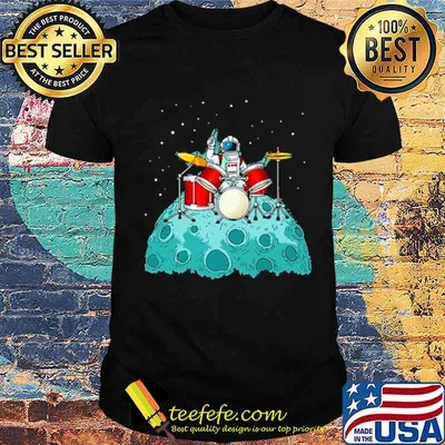 Astronaut Man Playing Drum On The Moon shirt