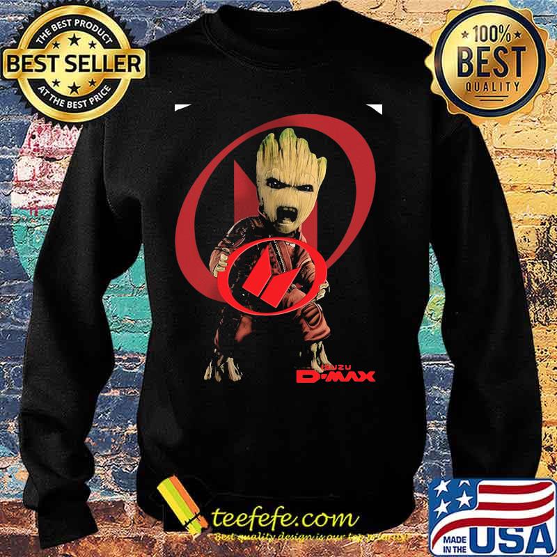 Baby Groot Isuzu D Max Shirt Sweater Baby Groot Isuzu D Max Shirt Sweater