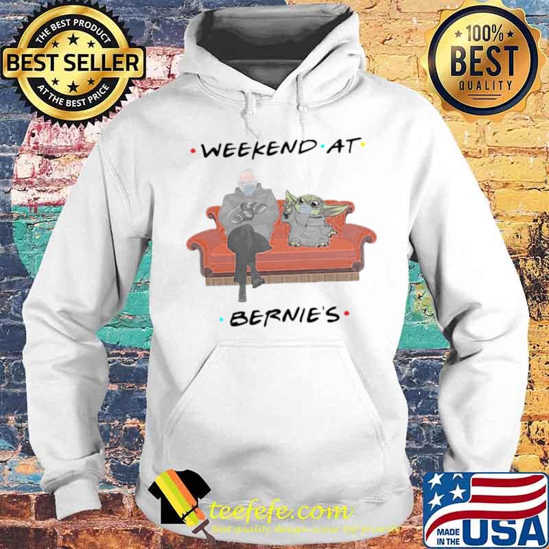 Bernie Sanders And Baby Yoda Weekend At Bernie’s Hoodie Bernie Sanders And Baby Yoda Weekend At Bernie’s Hoodie