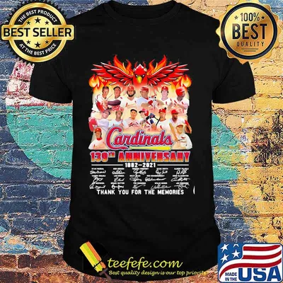 Cardinals 139th Anniversary 1882 2021 Thank You For The Memories Signature Shirt