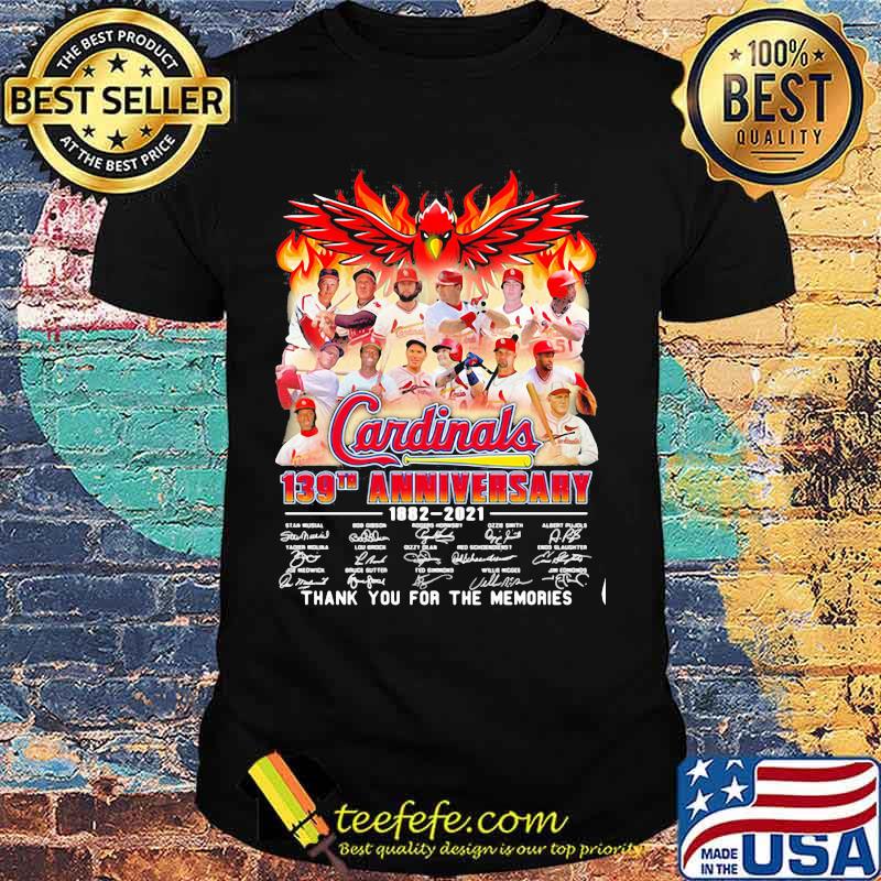 Cardinals 139th Anniversary 1882 2021 Thank You For The Memories Signature Shirt