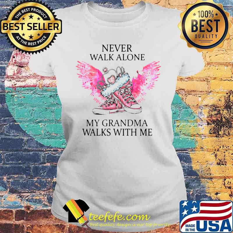 Chuck And Pearls Never Walk Alone My Grandma Walks With Me Laides tee Chuck And Pearls Never Walk Alone My Grandma Walks With Me Laides tee