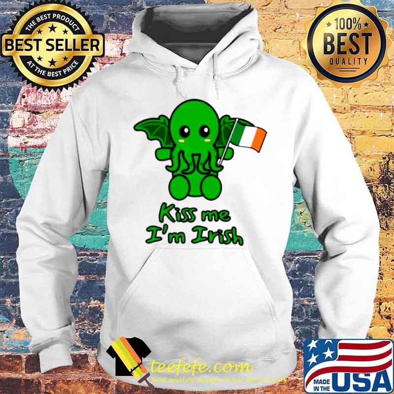 Cthulhu Kiss Me I’m Irish St Patricks Day Hoodie Cthulhu Kiss Me I’m Irish St Patricks Day Hoodie