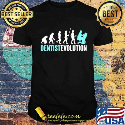 Dentist Evolution Dental Hygienist Dentist shirt