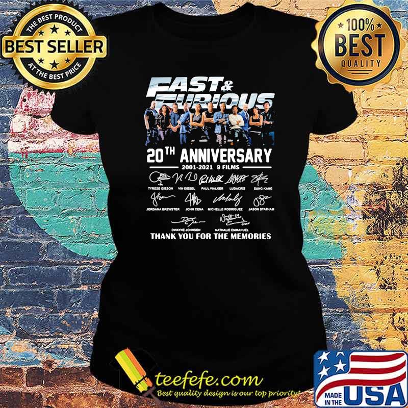 Fast And Furious 20 Years 2001 2021 Nice Films Signature Thank You For The Memories Shirt Ladies tee Fast And Furious 20 Years 2001 2021 Nice Films Signature Thank You For The Memories Shirt Ladies tee