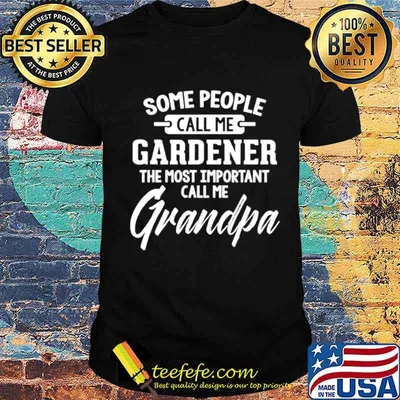 Fathers Day Shirt For A Gardener Grandpa shirt