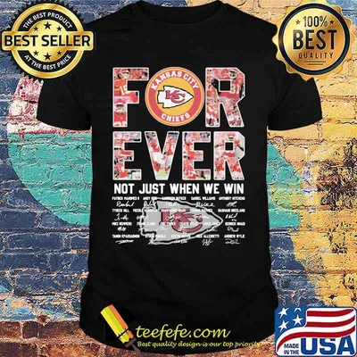 Forever Kansas City Chiefs Not Just When We Win Signature Shirt
