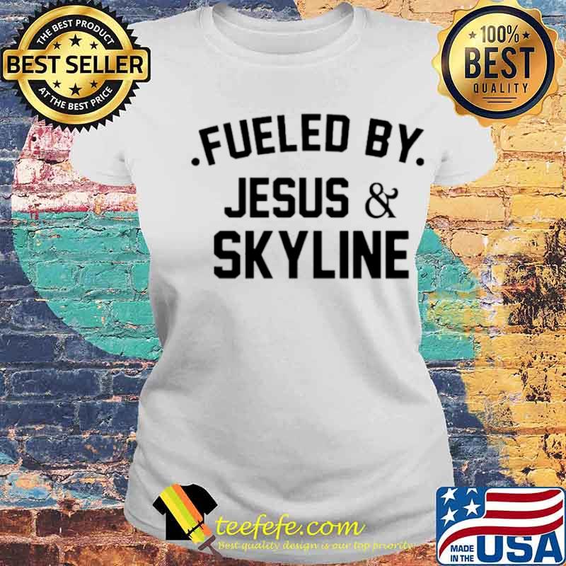 Fueled by Jesus and skyline Laides tee Fueled by Jesus and skyline Laides tee