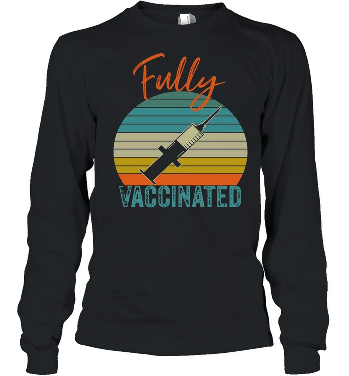fully-vaccinated-2021-vintage-shirt-long-sleeved-t-shirt.jpg