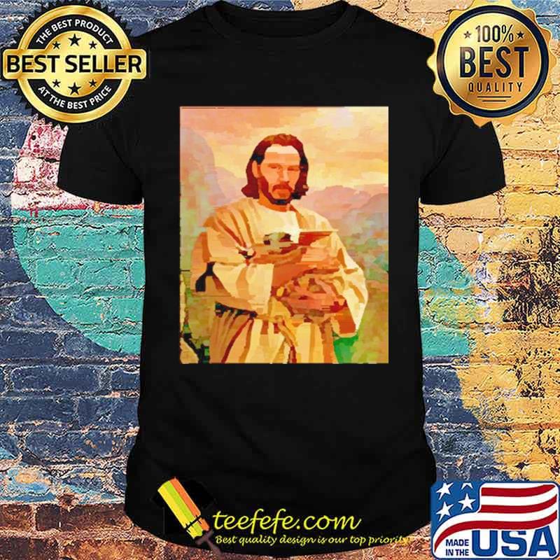 God Keanu Reeves Hug Baby Yoda shirt