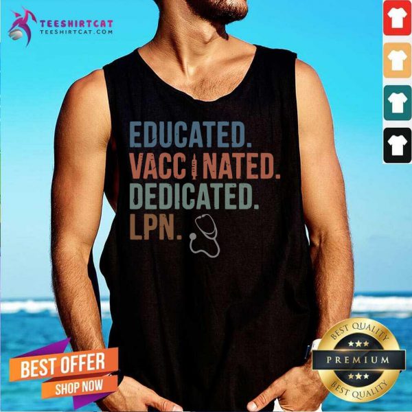 good-educated-vaccinated-dedicated-lpn-tank-top-600x600-1.jpg