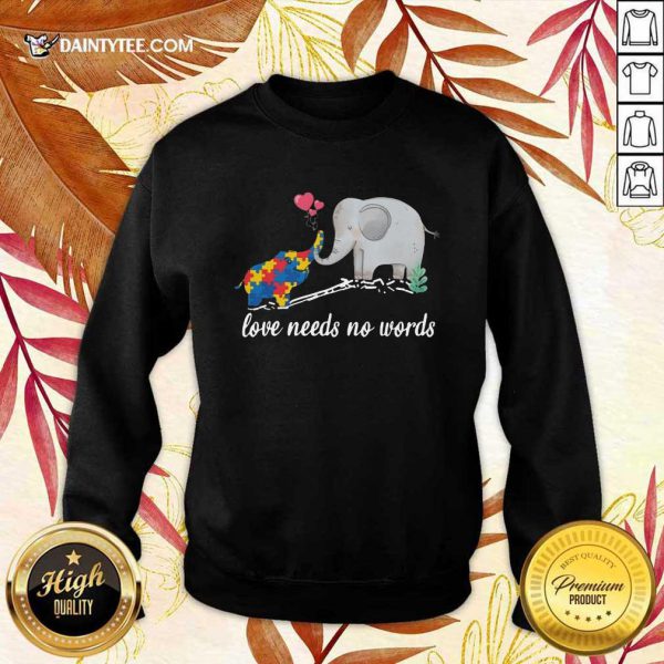 good-non-verbal-autism-awareness-elephant-love-needs-no-words-sweater-600x600-1.jpg