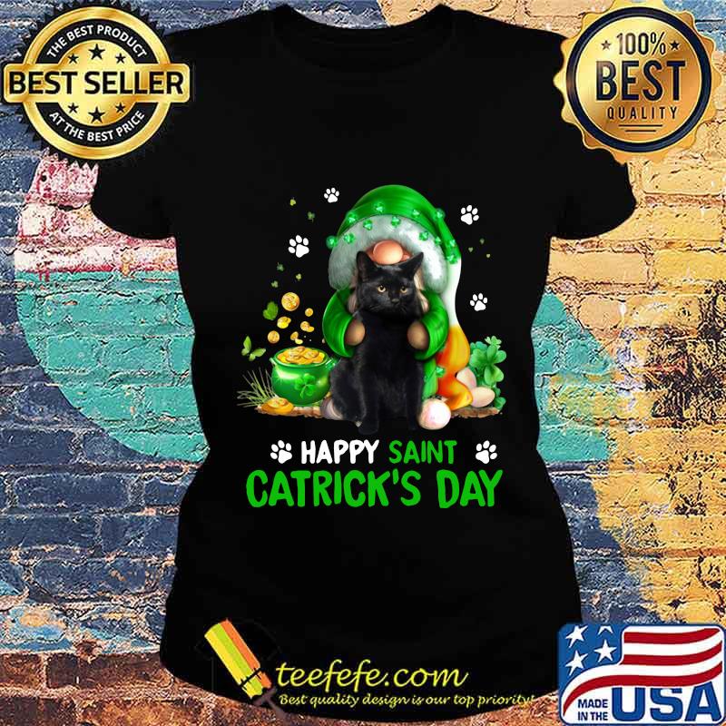 Happy Saint Catrick’s Day Black Cat Irish Gnome Shirt Ladies tee Happy Saint Catrick’s Day Black Cat Irish Gnome Shirt Ladies tee