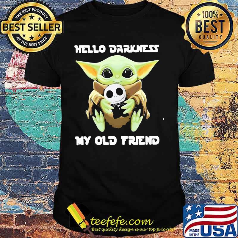 Hello Darkness My Old Friend Baby Yoda Jack Skelington Shirt