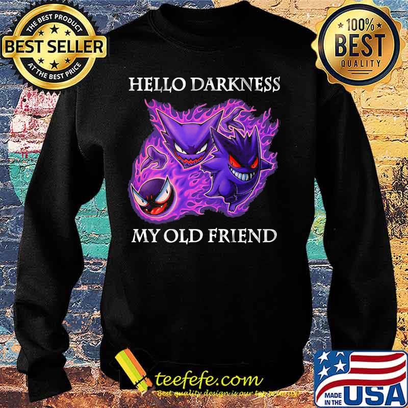 Hello Darkness My Old Friend Evil Gengar Pokemon Shirt Sweater Hello Darkness My Old Friend Evil Gengar Pokemon Shirt Sweater