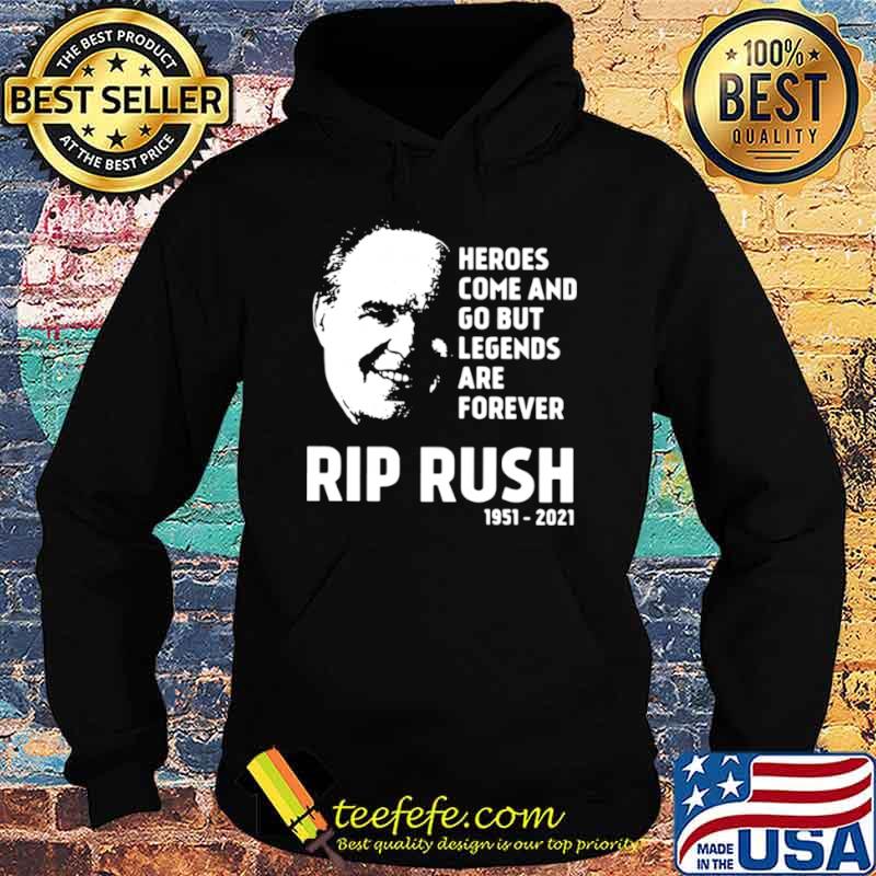 Heroes come and go but legends are forever rip Rush Limbaugh 1951 2021 Hoodie Heroes come and go but legends are forever rip Rush Limbaugh 1951 2021 Hoodie