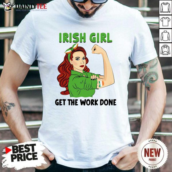 hot-irish-girl-get-the-work-done-shirt-600x600-1.jpg