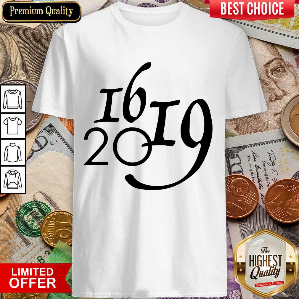 Hot Why 1619 Matter All Lives Matter Great Shirt