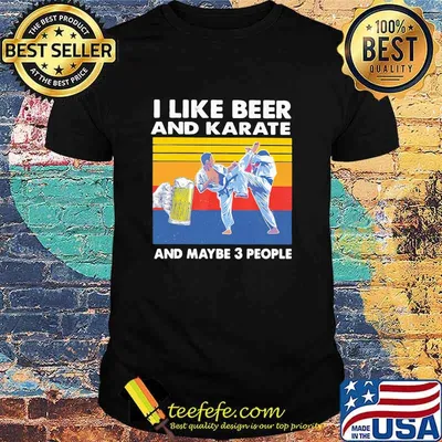 I Like Beer And Karate And Maybe 3 People Vintage Shirt