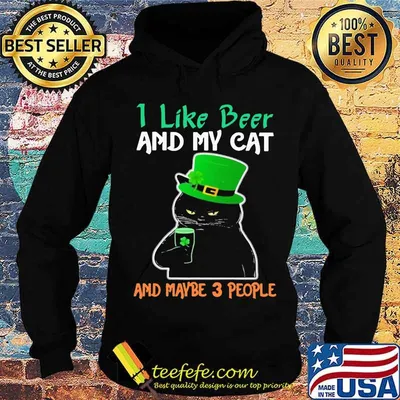 I Like Beer And My Cat And Maybe Three People Patrick’s Day Shirt