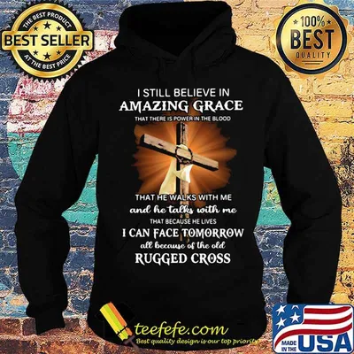 I Still Believe In Amazing Grace I Can Face Tomorrow Rugger Cross Shirt