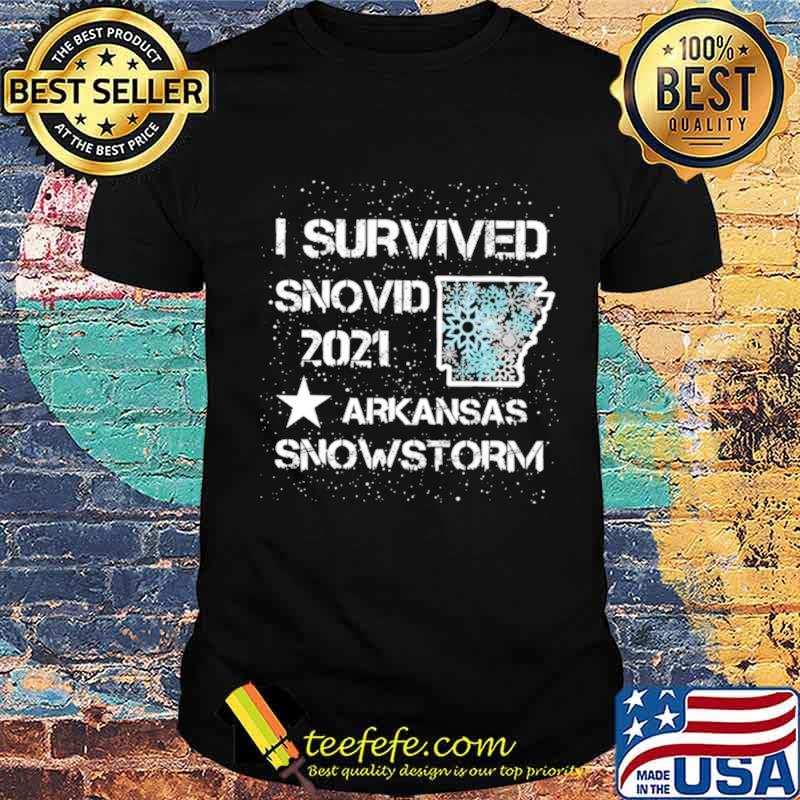 I-Survived-Snovid-2021-Arkansas-Snowstorm-shirt