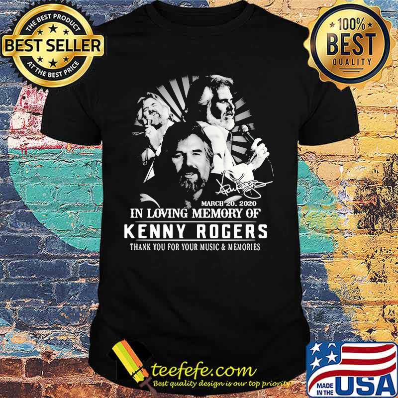 In Loving Memory Of Kenny Rogers Thank You For The Memories Signature Shirt