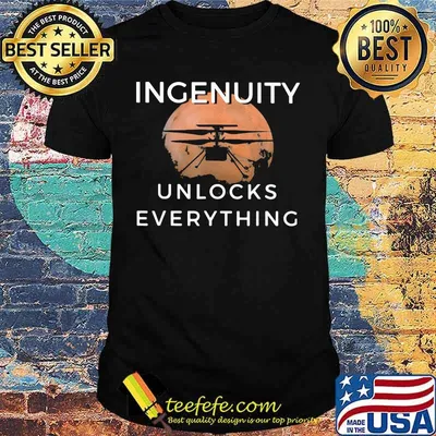 Ingenuity Unlocks Everything Perseverance Rover Nasa Shirt