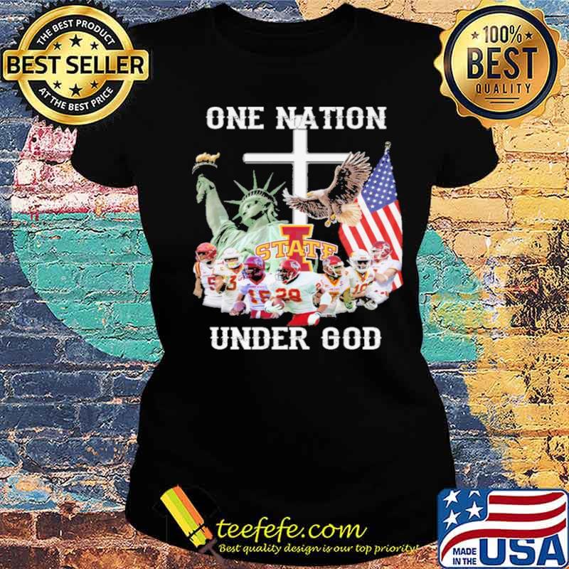 Iowa State Cyclones one nation under god American flag 2021 s Ladies tee Iowa State Cyclones one nation under god American flag 2021 s Ladies tee