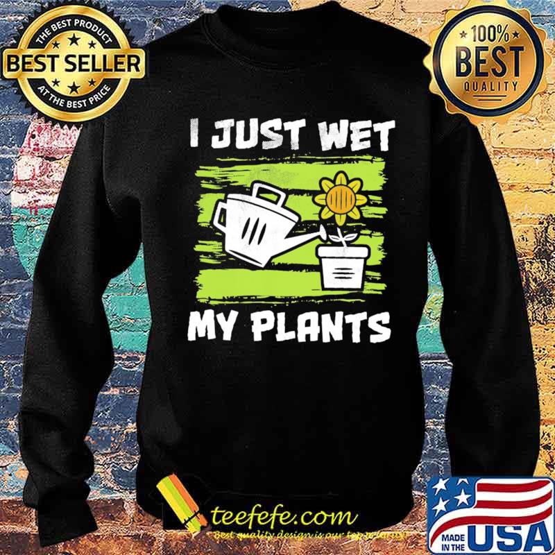 Jesus wet my plants Sweater Jesus wet my plants Sweater