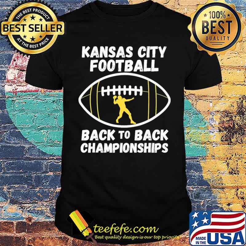 Kansas City Football Back To Back Championship 2021 shirt