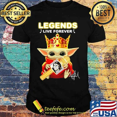 Legends Live Forerver Jackson Men Baby Yoda Queen Shirt