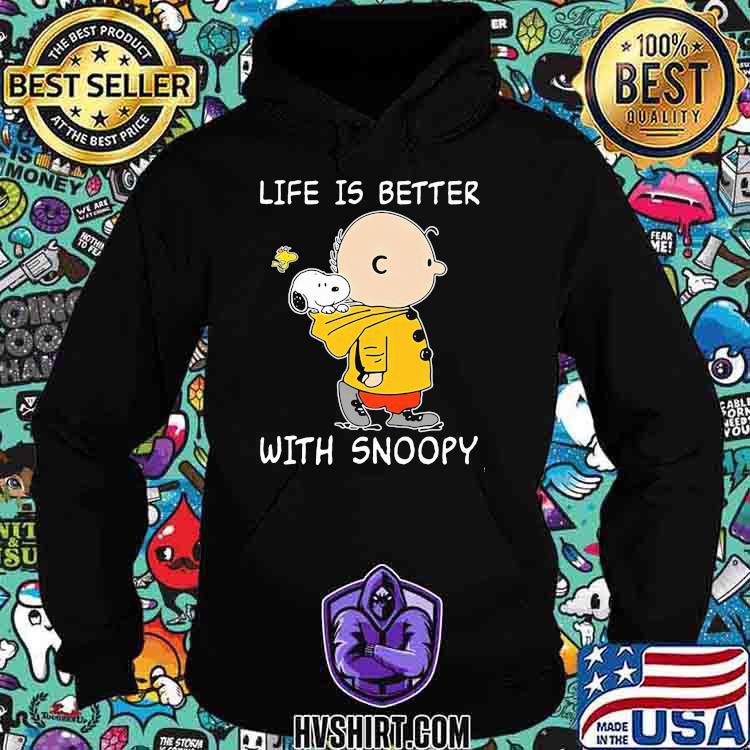 Life Is Better With Snoopy Charlie Woodstock Shirt Hoodie Life Is Better With Snoopy Charlie Woodstock Shirt Hoodie