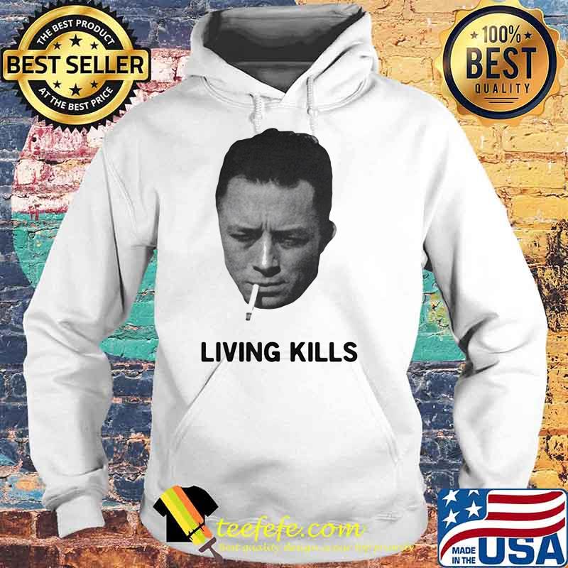 Living Kills Smoking Shirt Hoodie Living Kills Smoking Shirt Hoodie