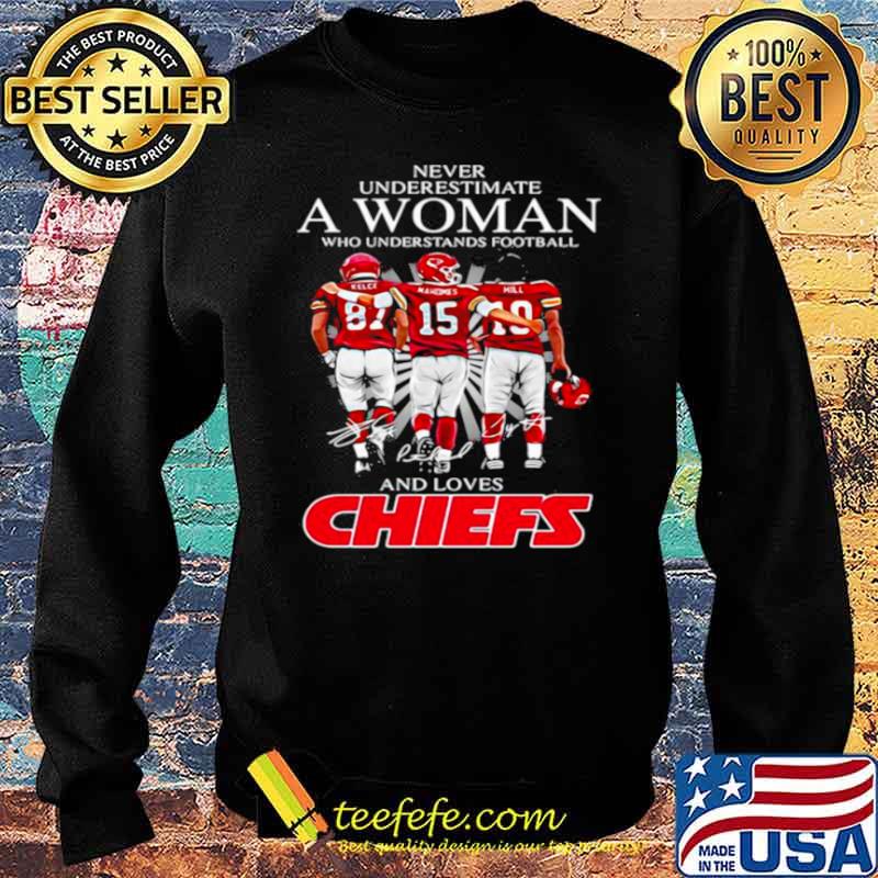 Never Underestimate Who Understand And Loves Chiefs s Sweater Never Underestimate Who Understand And Loves Chiefs s Sweater