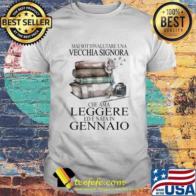 Mai Sottovalutare Una Vecchia Signora Leggere Gennaio Flower Shirt